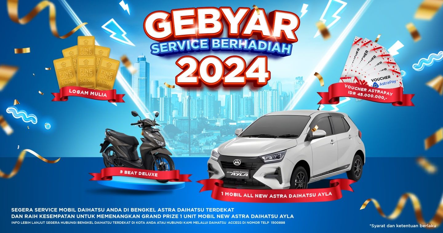 Program Gebyar Service Berhadiah 2024, Mudahkan Service Mobil Daihatsu